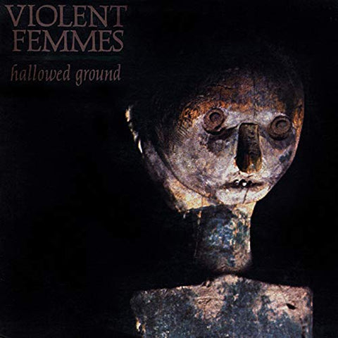 Violent Femmes Hallowed Ground LP 0888072091061 Worldwide