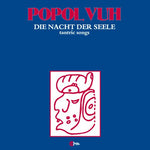 Popol Vuh Die Nacht Der Seele LP 4040824086626 Worldwide