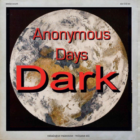 Catalogue Raisonne: Vol.12: Anonymous Days Part 1