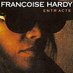 Francoise Hardy Entracte (Remasterise en 2016) LP