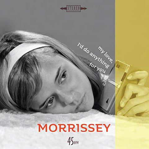 Morrissey My Love I’d Do Anything for You [7 VINYL] 7