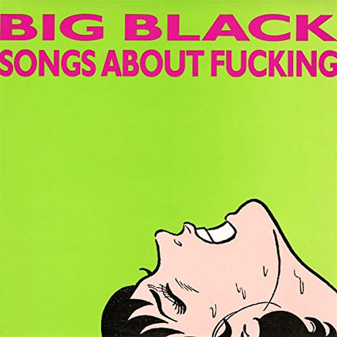Big Black Songs About Fucking LP 0036172072415 Worldwide