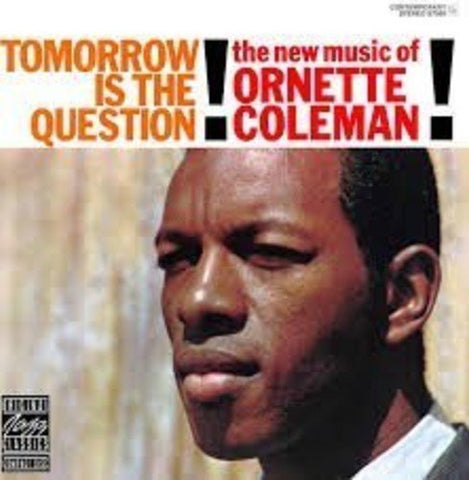 Ornette Coleman Tomorrow Is the Question LP 0889397557362