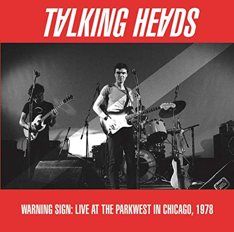 Talking Heads Warning Sign: Live At The Parkwest Chicago