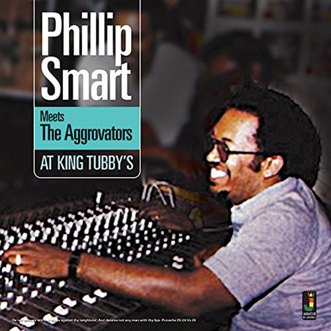 Phillip Smart Meets The Aggrovators at King Tubbys LP