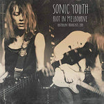 Sonic Youth Riot In Melbourne: Australian Broadcast 1989 LP