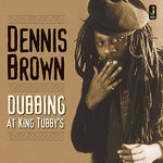 Dennis Brown Dubbing at King Tubby’s LP 5060135762001
