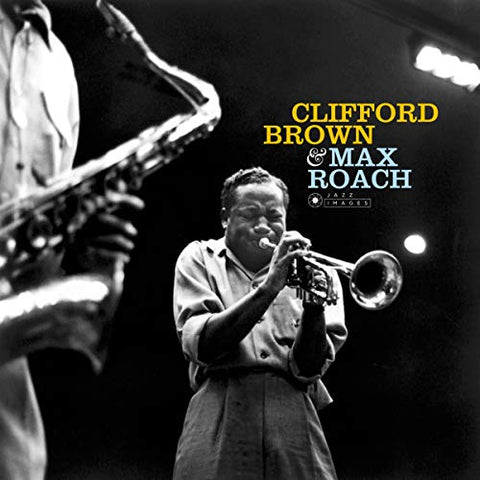 Clifford Brown Clifford Brown & Max Roach (Deluxe Gatefold
