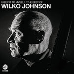 Wilko Johnson I Keep It To Myself - The Best Of Wilko