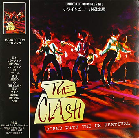 Clash Bored With The U.S. Festival (Red Vinyl) LP