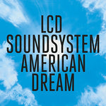 LCD Soundsystem American Dream 2LP 0889854561116 Worldwide