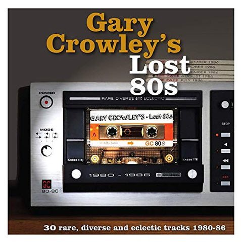 Various Artists Gary Crowley’s Lost 80s 3LP 5014797898189