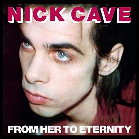Nick Cave And The Bad Seeds From Her to Eternity LP
