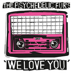 Psychedelic Furs We Love You / Sister Europe [7 VINYL] LP