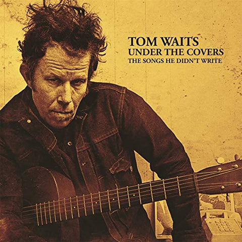 Tom Waits Under The Covers: The Songs He Didn’t Write 2LP