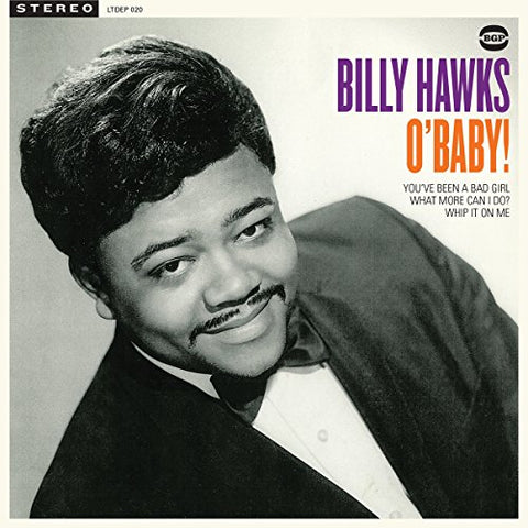 Billy Hawks O’Baby! Four Track Limited Edition EP [7 VINYL]