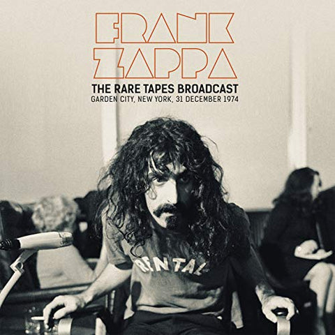 Frank Zappa The Rare Tapes Broadcast: Garden City New York