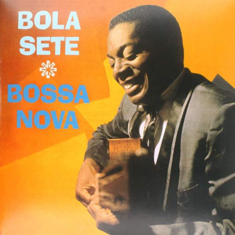 Bola Sete Bossa Nova LP 0889397310424 Worldwide Shipping