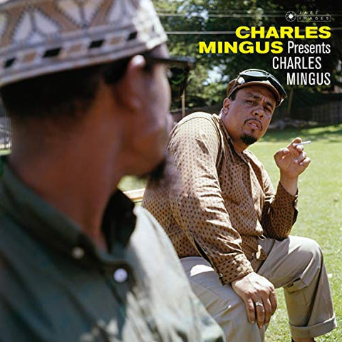 Charles Mingus Presents Charles Mingus (Photographs By