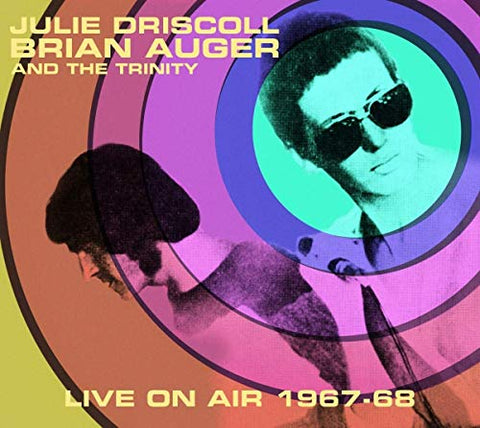 Julie Driscoll Brian Auger And The Trinity Live On Air 1967