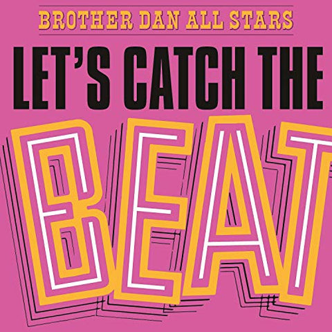 Brother Dan All Stars Lets Catch The Beat [180 gm LP vinyl]