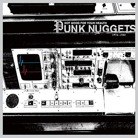 Various Artists Not Good For Your Health: Punk Nuggets