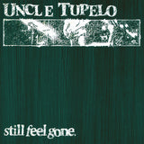 Still Feel Gone (Reissue)