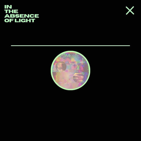 IN THE ABSENCE OF LIGHT EP (LRS 2021)
