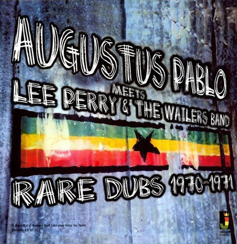Augustus Pablo Meets Lee Perry and The Wailers Band - Rare