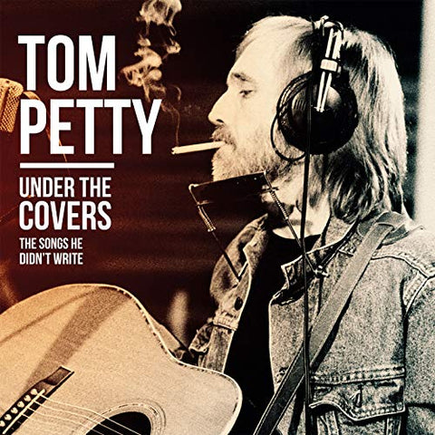 Tom Petty Under The Covers: The Songs He Didn’t Write 2LP