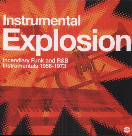 Various Artists Instrumental Explosion: Incendiary Funk and