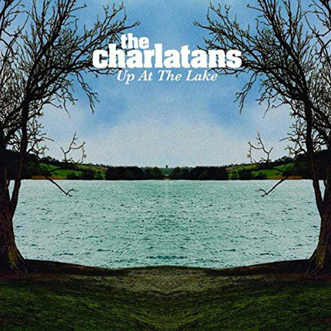 Charlatans Up At The Lake LP 0602567752233 Worldwide