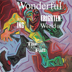 Fall The Wonderful And Frightening World Of The Fall LP