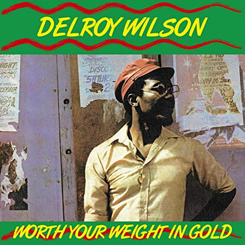 Delroy Wilson Worth Your Weight In Gold LP 8592735006782