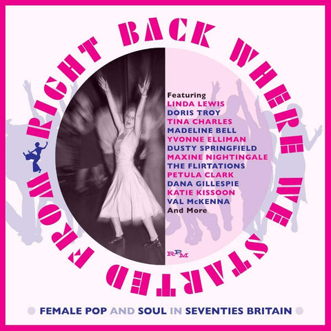 Right Back Where We Started From ~ Female Pop And Soul In Seventies Britain