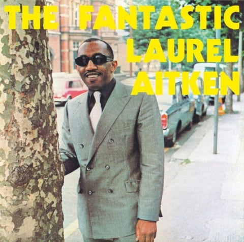 The Fantastic Laurel Aitken (2022 Reissue)