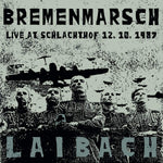 BREMENMARSCH - LIVE AT SCHLACHTHOF, 12.10.1987