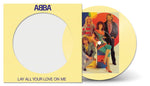 Lay All Your Love On Me (Picture Disc)