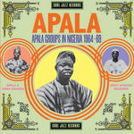Various Artists Apala: Apala Groups In Nigeria 1967-70