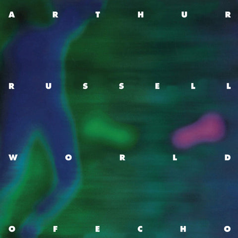 Arthur Russell World Of Echo Sister Ray