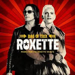 BAG OF TRIX – MUSIC FROM THE ROXETTE VAULTS
