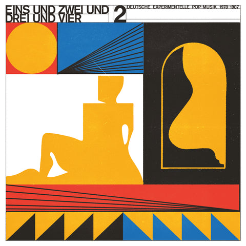 Eins und Zwei und Drei und Vier Vol 2- Deutsche Experimentelle Pop-Musik 1978-87