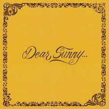 Dear Sunny...