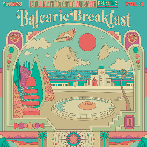 Colleen ‘Cosmo’ Murphy presents ‘Balearic Breakfast’ Volume 1