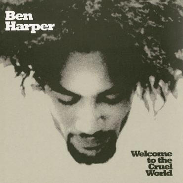 Ben Harper Welcome To The Cruel World Sister Ray
