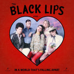 Black Lips Sing In A World That’s Falling Apart 809236157379