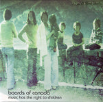 Boards Of Canada Music Has The Right To Children Sister Ray