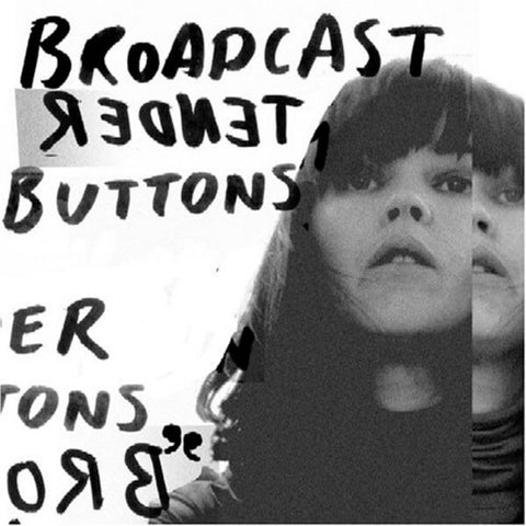 Broadcast Tender Buttons Sister Ray