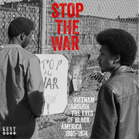 Stop The War  - Vietnam Through The Eyes Of Black America 1965-1974