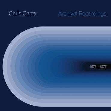 Chris Carter Archival Recordings Sister Ray